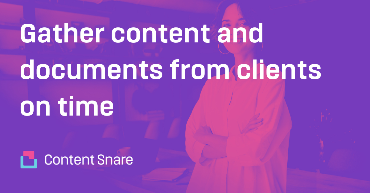 Content Snare - The easy way to get information from clients